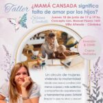 Taller ¿Mamá cansada significa falta de amor por los hijos?